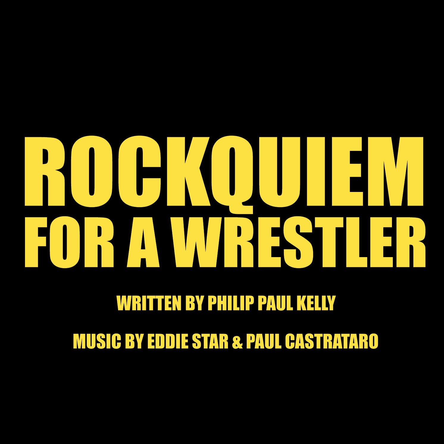 Rockquiem For A Wrestler Cast Recording CD Featuring the music of Eddie Star