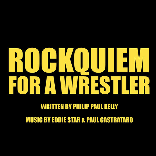 Rockquiem For A Wrestler Cast Recording CD Featuring the music of Eddie Star